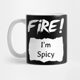 Fire! I'm Spicy Hot Sauce Halloween Mug